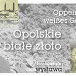 "Opolskie białe złoto"