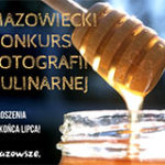 Mazowiecki Konkurs Fotografii Kulinarnej