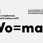 Zaproszenie na debatę "Kobiety w dyplomacji. Jak przebić szklany sufit?"