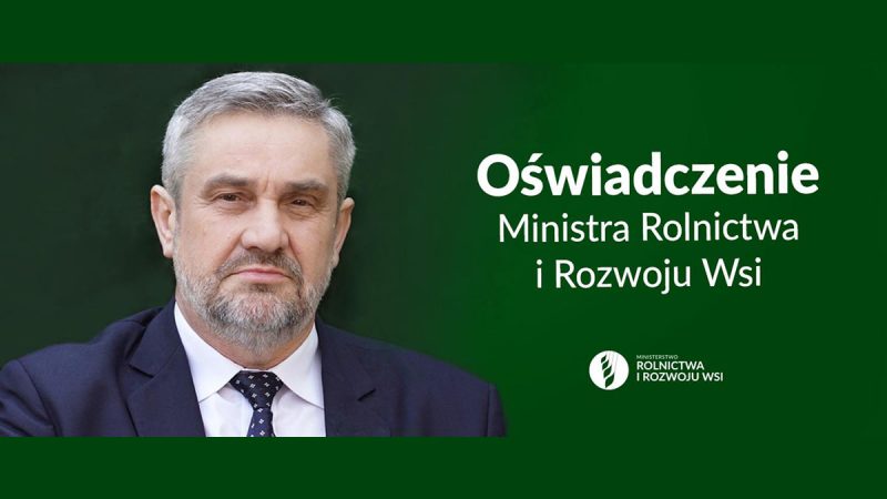 Oświadczenie Ministra Rolnictwa i Rozwoju Wsi