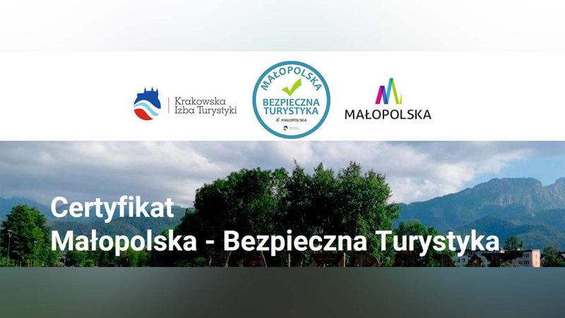 Certyfikat "Małopolska - Bezpieczna Turystyka"