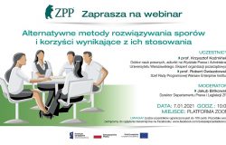 Webinar ZPP "Alternatywne metody rozwiązywania sporów i korzyści wynikające z ich stosowania"