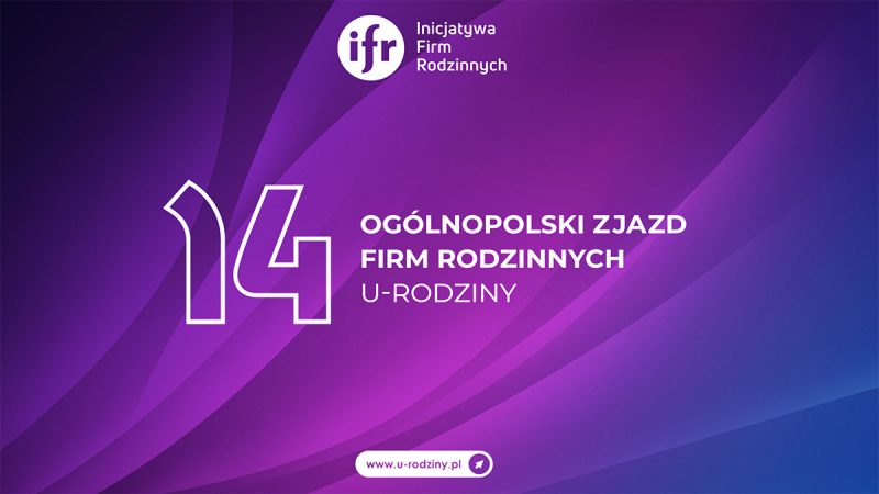 14. Ogólnopolski Zjazd Firm Rodzinnych - U-RODZINY 2021