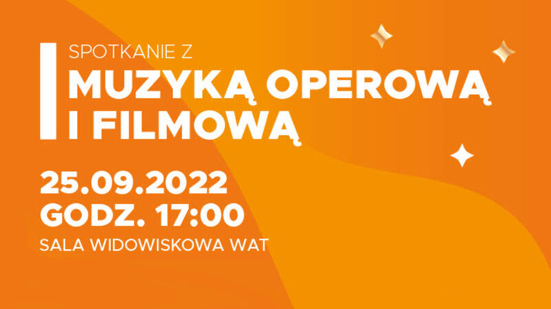 Spotkanie z muzyką operową i filmową