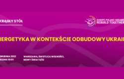 Okrągły Stół ZPP: "Energetyka w kontekście odbudowy Ukrainy"