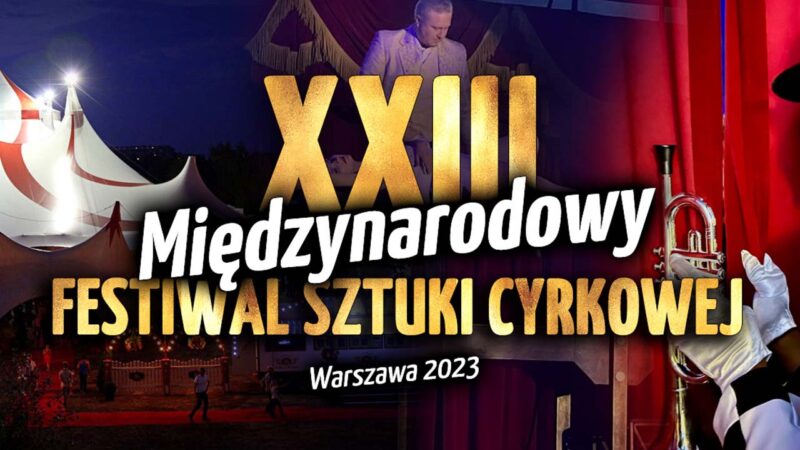 XXIII Międzynarodowy Festiwal Sztuki Cyrkowej