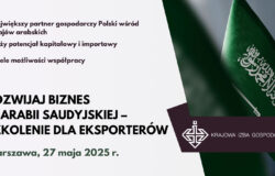 Rozwijaj biznes w Arabii Saudyjskiej